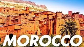 Morocco 4K -   Great Arabic Music & Scenic Relaxation Film