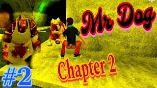 mr dog chapter 2 full gameplay | mr dog chapter 2 gameplay | mr dog chapter 2 game