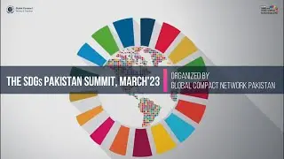 Highlights from The SDGs Pakistan Summit 2023