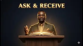 How to Receive Anything You Ask From God | A Powerful Biblical Truth