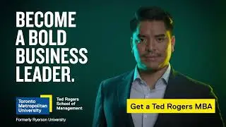 Ted Rogers MBA - Become a bold business leader