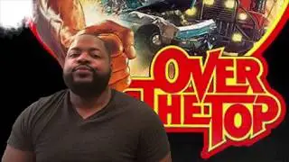 Over The Top deserves an Oscar- movie review by Josh Pray
