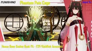 PPC Huaxu Boss/Guides - Rank 1% in Advanced Phantom Pain Cage w F2P- PGR Punishing Gray Raven Global