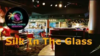 Silk in the Glass - Late-Night Smooth Jazz Session | Global Lounge Sessions