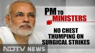 PM Narendra Modi Warns Ministers Against 'Chest Thumping' On Surgical Strikes