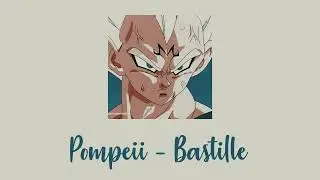 Pompeii - Bastille (slowed and reverb)