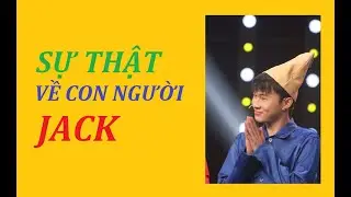 Jack là người như thế nào