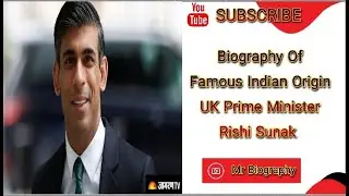 Biography Of Famous Indian Origin UK Prime Minister Rishi Sunak in English //Mr Biography