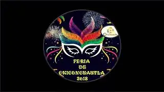 Certamen Chiconcuautla 2018