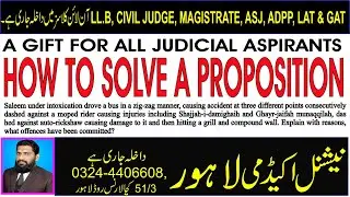 HOW TO ATTEMPT A QUESTION BASED ON PROPOSITION IN JUDICIAL EXAMINATION