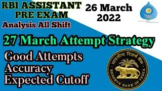 RBI ASSISTANT PRE EXAM ANALYSIS || 26 MARCH 2022 ALL SHIFT || Expected Cutoff & Strategy of 27 March