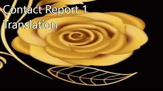 Contact Report 1 Translation