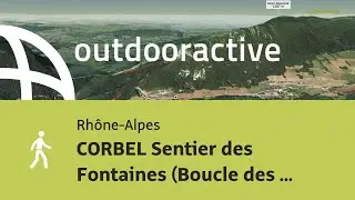 CORBEL Sentier des Fontaines (Boucle des Egaux et Boucle du Gringalet)