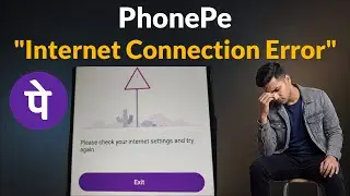 PhonePe - Please Check Your Internet Settings And Try Again Android - 2026   Fix