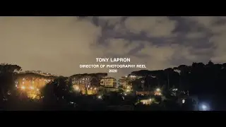 Tony LaPron Director Of Photography Reel 2020