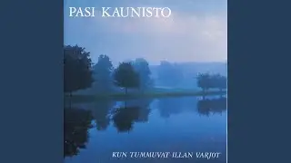 Kun tummuvat illan varjot