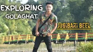 EXPLORING GOLAGHAT 
