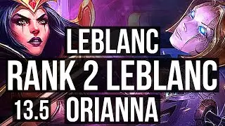 LEBLANC vs ORI (MID) | Rank 2 LeBlanc, 4/0/4 | TR Challenger | 13.5