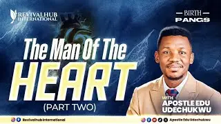 BIRTHPANGS || THE MAN OF THE HEART 2 || 15-07-2025