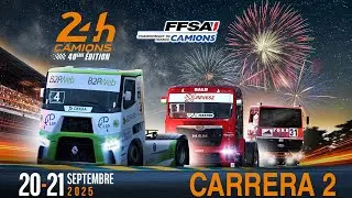 CARRERA 2 | GP 24h Le Mans | FFSA Championnat France Camions 2025