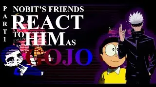 Doremon: Nobita's friends react to him as Satoru Gojo(Part- 1/??)