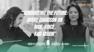 &ldquo;From Student to Maestro: How Avery Davidson Is Rewriting the Conductor&rsquo;s Journey&rdquo;