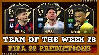 TEAM OF THE WEEK 28 🔥 FIFA 22 TOTW PREDICTIONS 🔥 ft. Messi, Neymar, Pulisic...