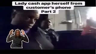 Employee Arrested After Trying to Cash App Herself With Customer’s Phone!