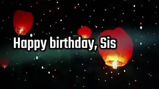 Birthday wishes for elder sister (Older Sister) - Happy Birthday