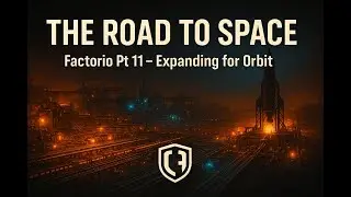 Factorio &ndash; The Road to Space: Expanding for Orbit | CreedHQ (Pt 11)