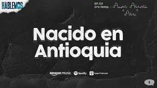 Nacido en Antioquia - Andr&eacute;s Atehort&uacute;a 