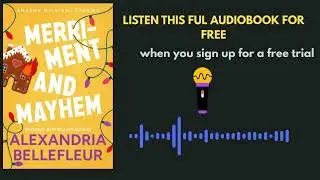 Merriment and Mayhem by Alexandria Bellefleur | Holiday Romance Audiobook Summary & Review