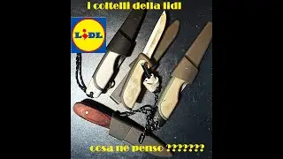 cosa ne penso dei coltelli lidl