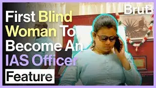 The First Blind Woman To Become An IAS Officer