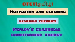 Pavlov's Classical Conditioning Theory | Learning Theories in tamil | TET | CTET CDP