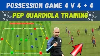 Pep Guardiola Training / Possession Game 4 v 4 + 4