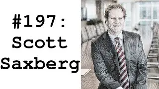 #197: Scott Saxberg (Cache Island) - New Creative Projects & Growing Crescent Point to $18 Billion