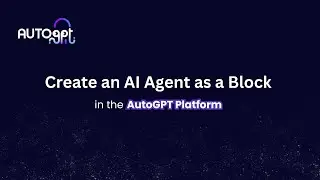 Create an AI Agent as a Block in AutoGPT
