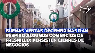 Buenas ventas decembrinas dan respiro algunos comercios de Fresnillo; persisten cierres de negocios