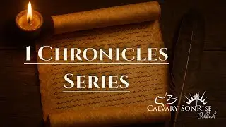 Verse-by-Verse Through 1 Chronicles Chapter 18-20 | Calvary SonRise
