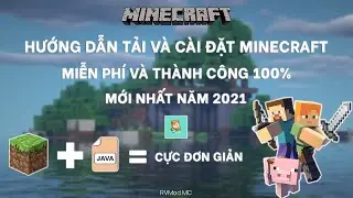 HƯỚNG DẪN TẢI V&Agrave; C&Agrave;I ĐẶT MINECRAFT MIỄN PH&Iacute; V&Agrave; TH&Agrave;NH C&Ocirc;NG 100% - MỚI NHẤT 2021 | RVMod MC