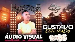 (&Aacute;UDIO VISUAL) GUSTAVO ESTILIZADO NO BOTECO/AO VIVO 2026