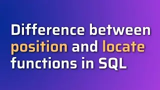 DIFFERENCE BETWEEN POSITION AND LOCATE FUNCTION IN SQL || MASTER IN SQL |ADVANCE SQL FUNCTIONS #sql