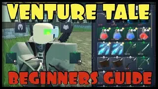 Venture Tale Beginners Guide on Roblox New Amazing Dungeon Crawler