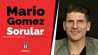 Mario Gomez'e Sorular | Absürd Sorular