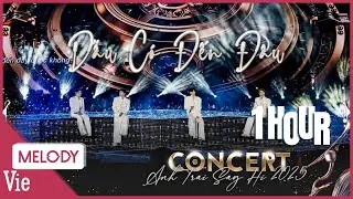 [1 HOUR] Dẫu Có Đến Đâu version Concert Anh Trai Say Hi 2025