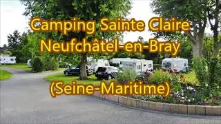 Camping Sainte Claire Neufchâtel en Bray Seine Maritime 76