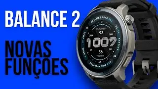 👉 AMAZFIT BALANCE 2 NOVA ATUALIZAÇÃO! - Novos Modos de Treinamento! O melhor smartwatch?