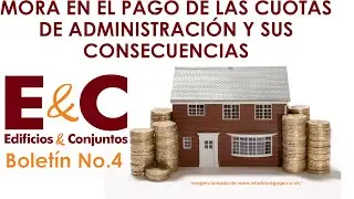 Consecuencias Del No Pago De Administración. Edificios y Conjuntos Boletín No.4