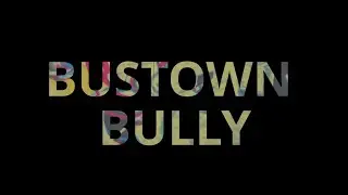 Bustown Bully 2025 Recap